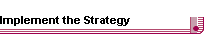 Implement the Strategy